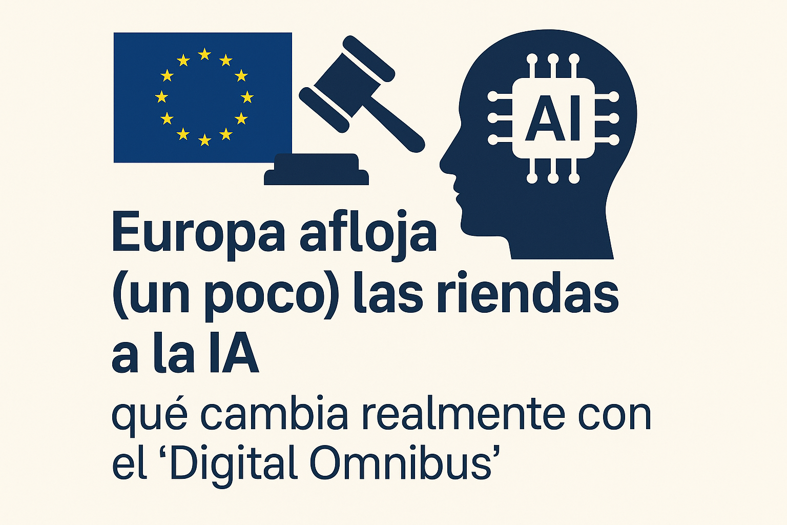 Europa relaja las normas sobre la IA